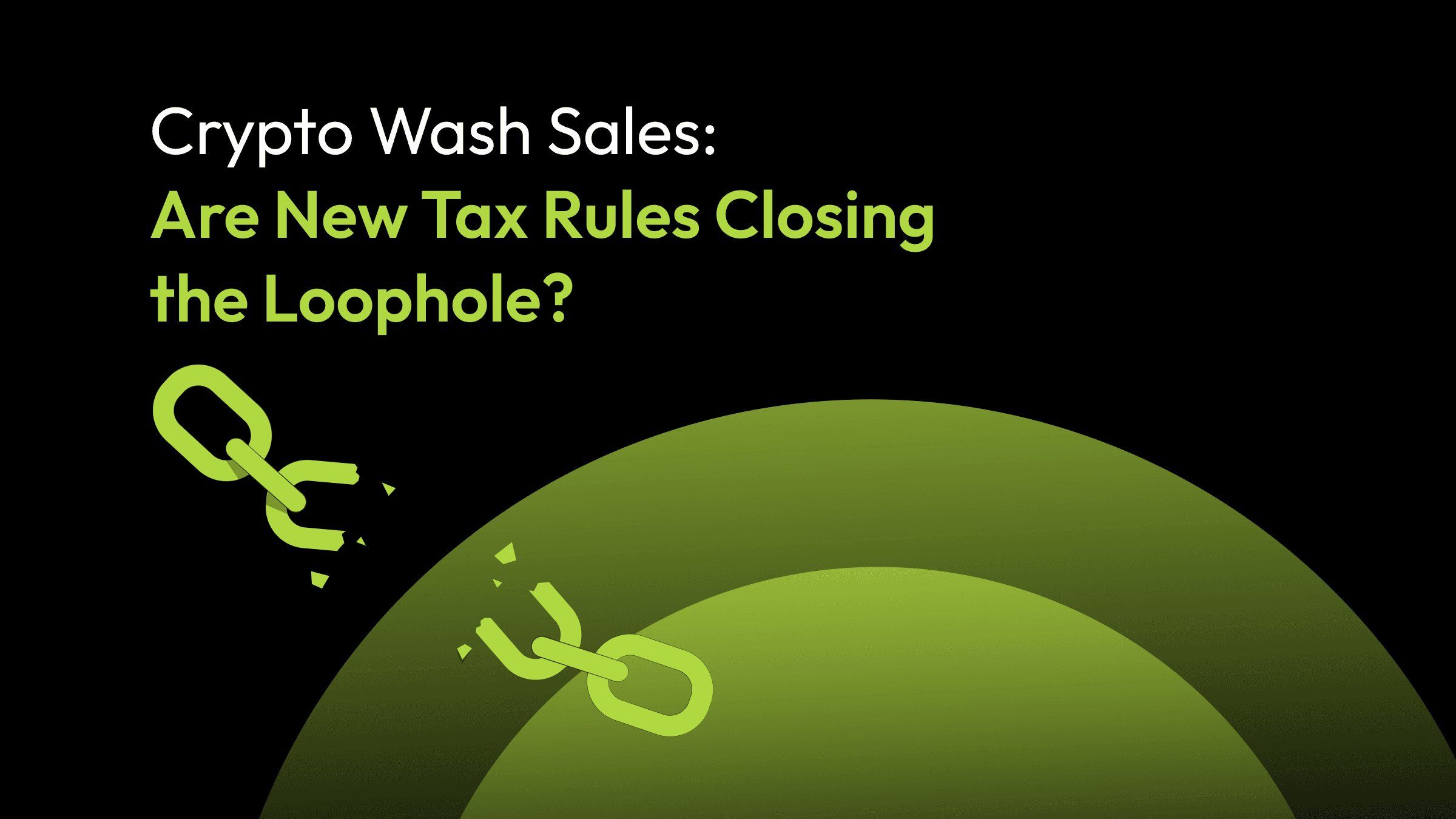 Crypto Wash Sales: Are New Tax Rules Closing the Loophole?