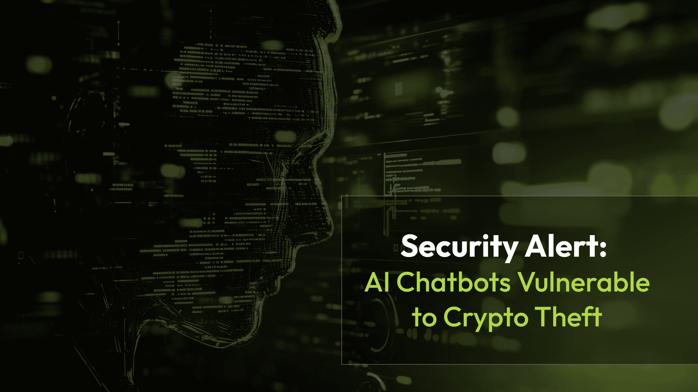Security Alert: AI Chatbots Vulnerable to Crypto Theft
